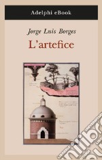 L'artefice. E-book. Formato EPUB ebook