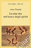 La mia vita nel bosco degli spiriti-Il bevitore di vino di palma. E-book. Formato EPUB ebook