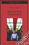 Ritratti e immagini. E-book. Formato EPUB ebook