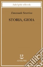 Storia, gioia. E-book. Formato EPUB ebook