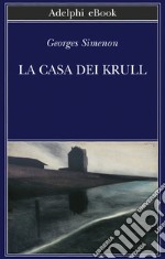 La casa dei Krull. E-book. Formato EPUB ebook