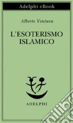 L’esoterismo islamico. E-book. Formato EPUB ebook