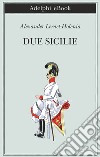 Due Sicilie. E-book. Formato EPUB ebook