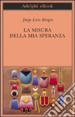 La misura della mia speranza. E-book. Formato EPUB ebook