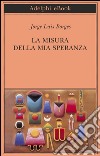 La misura della mia speranza. E-book. Formato EPUB ebook