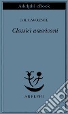 Classici americani. E-book. Formato EPUB ebook