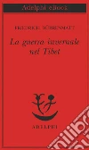 La guerra invernale nel Tibet. E-book. Formato EPUB ebook di Friedrich Dürrenmatt