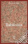 Babilonia. E-book. Formato EPUB ebook di Yasmina Reza