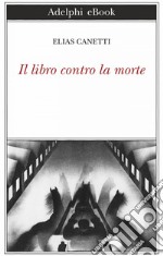 Il libro contro la morte. E-book. Formato EPUB ebook