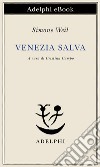 Venezia salva. E-book. Formato EPUB ebook