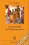 I coccodrilli di Yamoussoukro. E-book. Formato EPUB ebook