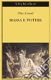 Massa e potere. E-book. Formato EPUB ebook