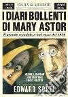 I diari bollenti di Mary Astor: Il grande scandalo a luci rosse del 1936. E-book. Formato EPUB ebook