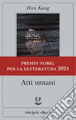 Atti umani. E-book. Formato EPUB ebook