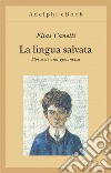 La lingua salvata: Storia di una giovinezza. E-book. Formato EPUB ebook