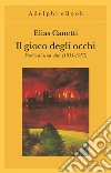 Il gioco degli occhi: Storia di una vita (1931-1937). E-book. Formato EPUB ebook di Elias Canetti