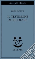 Il Testimone auricolare: Cinquanta caratteri. E-book. Formato EPUB ebook