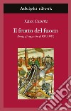 Il frutto del fuoco: Storia di una vita (1921-1931). E-book. Formato EPUB ebook