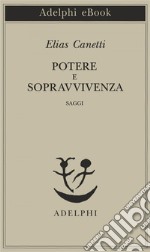 Potere e sopravvivenza: Saggi. E-book. Formato EPUB ebook