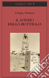 Il fondo della bottiglia. E-book. Formato EPUB ebook di Georges Simenon