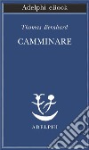 Camminare. E-book. Formato EPUB ebook