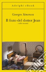 Il fiuto del dottor Jean: e altri racconti. E-book. Formato EPUB ebook