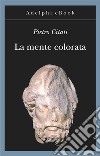 La mente colorata: Ulisse e l’«Odissea». E-book. Formato EPUB ebook