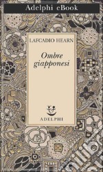 Ombre giapponesi. E-book. Formato EPUB ebook