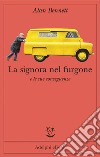 La signora nel furgone e le sue conseguenze. E-book. Formato EPUB ebook di Alan Bennett