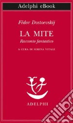 La mite. E-book. Formato EPUB