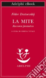 La mite. E-book. Formato EPUB ebook