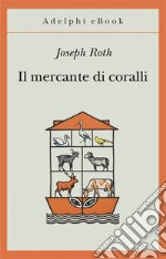 Il mercante di coralli. E-book. Formato EPUB ebook