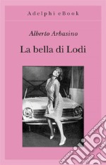 La bella di Lodi. E-book. Formato EPUB ebook