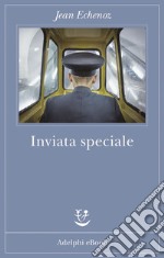 Inviata speciale. E-book. Formato EPUB ebook