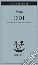 Odi: Scelte e tradotte da Guido Ceronetti. E-book. Formato EPUB ebook