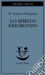 Lo spirito errabondo. E-book. Formato EPUB ebook