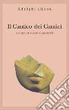 Il Cantico dei Cantici. E-book. Formato EPUB ebook di Guido Ceronetti