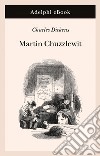Martin Chuzzlewit. E-book. Formato EPUB ebook