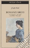 Romanzi brevi. E-book. Formato EPUB ebook