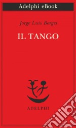 Il tango. E-book. Formato EPUB ebook