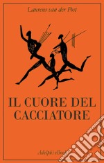 Il cuore del cacciatore. E-book. Formato EPUB ebook