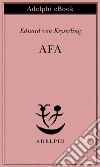 Afa. E-book. Formato EPUB ebook di Eduard von Keyserling