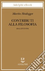 Contributi alla filosofia: (Dall’evento). E-book. Formato EPUB ebook