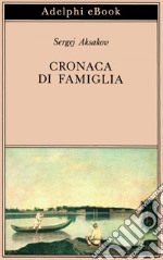 Cronaca di famiglia. E-book. Formato EPUB