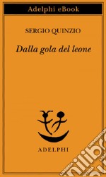 Dalla gola del leone. E-book. Formato EPUB ebook