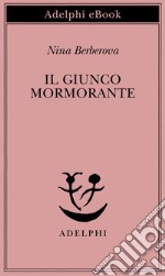 Il giunco mormorante. E-book. Formato EPUB ebook