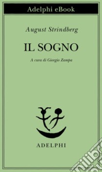 Il sogno. E-book. Formato EPUB ebook di August Strindberg