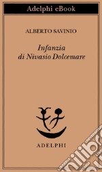 Infanzia di Nivasio Dolcemare. E-book. Formato EPUB ebook