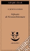 Infanzia di Nivasio Dolcemare. E-book. Formato EPUB ebook di Alberto Savinio
