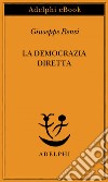 La democrazia diretta. E-book. Formato EPUB ebook